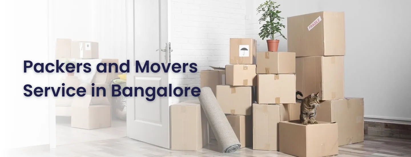 Packers and Movers service in Bangalore